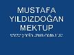 MUSTAFA YILDIZDOĞAN MEKTUP
