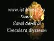 Senai Demirci'''Kimselere diyemem'''