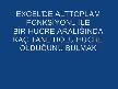 �A�ATAY BULGU'DAN EXCEL OTUZBE��NC� DERS