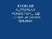 �A�ATAY BULGU'DAN EXCEL OTUZALTINCI DERS